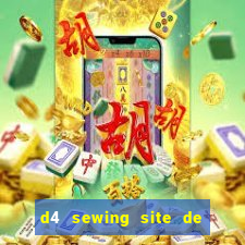 d4 sewing site de relacionamento login